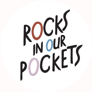 Rocks in our Pockets